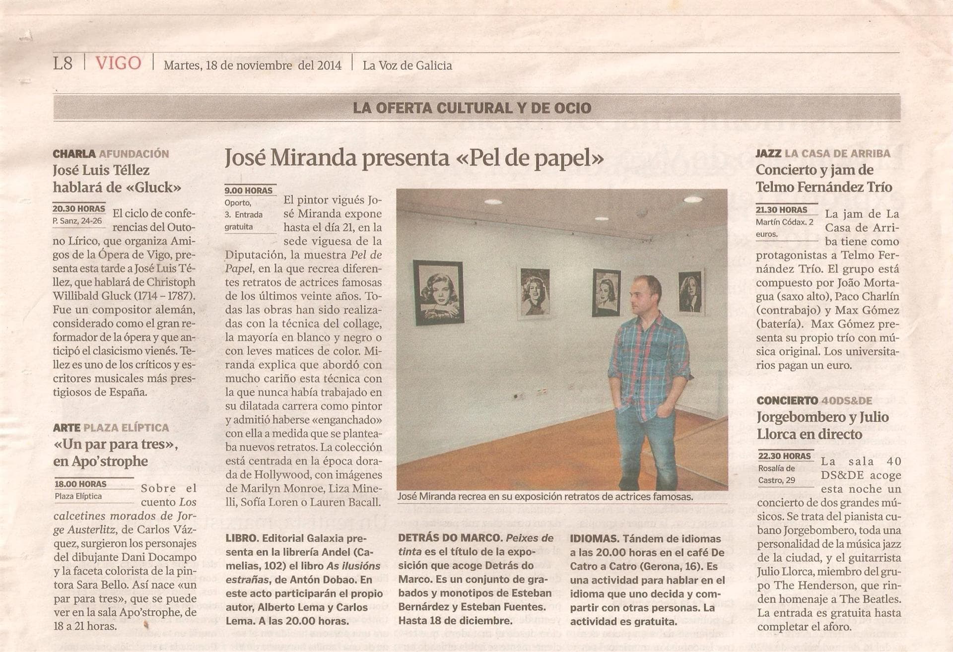 La Voz de Galicia . Exposición Pel de papel. Deputación Pontevedra sede Vigo. 2014